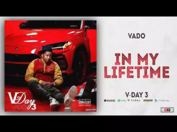 Vado - In My Lifetime